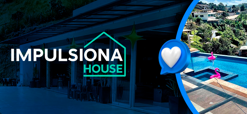 Reality show IMPULSIONA HOUSE estreia em dezembro com famosos e influenciadores